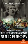 Mademoiselle Docteur 2 - Le luci si spengono sull'Europa - Riccardo Targetti - 9788869395604