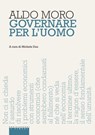 Governare per l'uomo - Aldo Moro - 9788869448805