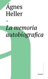 La memoria autobiografica - Ágnes Heller - 9788869449659