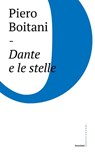Dante e le stelle - Piero Boitani ; Massimo Arcangeli - 9788869449758