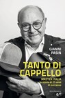 Tanto di cappello - Gianni Pasin - 9788869586187