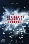 La solitudine delle stelle lontane - Kate Ling - 9788869661716