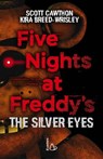 Five Nights at Freddy's. The silver eyes - Scott Cawthon ; Kira Breed-Wrisley - 9788869662355