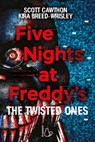 Five Nights at Freddy's. The Twisted Ones - Scott Cawthon ; Kira Breed-Wrisley - 9788869662874