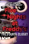 Five Nights at Freddy's. The Fourth Closet - Scott Cawthon ; Kira Breed-Wrisley - 9788869666391