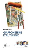 Giapponeserie d'autunno - Pierre Loti - 9788869680762