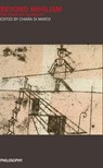 Beyond Nihilism - Chiara Di Marco - 9788869770746