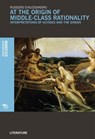 At the origin of middle-class rationality - Ruggero D’Alessandro - 9788869772023