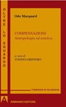 Compensazioni - Odo Marquard - 9788869924330