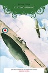 L'ultimo nemico - Richard Hillary ; Arthur Koestler - 9788869933578