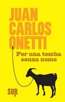 Per una tomba senza nome - Juan Carlos Onetti - 9788869980213