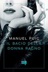 Il bacio della donna ragno - Manuel Puig - 9788869980947