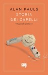 Storia dei capelli - Alan Pauls - 9788869981340