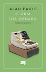Storia del denaro - Alan Pauls - 9788869981357