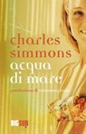 Acqua di mare - Charles Simmons - 9788869981821