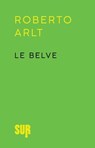Le belve - Roberto Arlt - 9788869982248