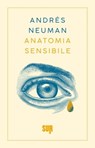 Anatomia sensibile - Andrés Neuman - 9788869982644