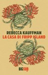 La casa di Fripp Island - Rebecca Kauffman - 9788869982835