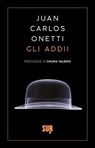 Gli addii - Juan Carlos Onetti - 9788869983078