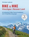 Bike & Hike Vinschgau - Meraner Land - Christjan Ladurner ; Mauro Tumler - 9788870739237