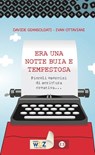 Era una notte buia e tempestosa - Davide Giansoldati ; Ivan Ottaviani - 9788870758399