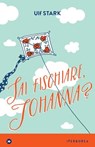 Sai fischiare, Johanna? - Ulf Stark - 9788870912456