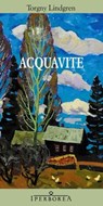 Acquavite - Torgny Lindgren - 9788870912821