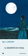 Il segreto di Inga - Björn Larsson - 9788870913293