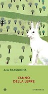 L'anno della lepre - Arto Paasilinna - 9788870913446