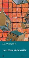 L'allegra apocalisse - Arto Paasilinna - 9788870913460