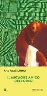 Il migliore amico dell'orso - Arto Paasilinna - 9788870913484