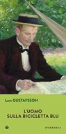 L'uomo sulla bicicletta blu - Lars Gustafsson - 9788870914207