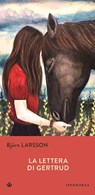 La lettera di Gertrud - Björn Larsson - 9788870915785