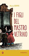 I figli del mastro vetraio - Maria Gripe - 9788870915952