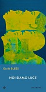 Noi siamo luce - Gerda Blees - 9788870919097