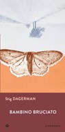 Bambino bruciato - Stig Dagerman - 9788870919417