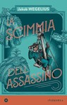 La scimmia dell'assassino - Jakob Wegelius - 9788870919899