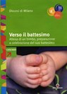 Verso il battesimo - Arcidiocesi di Milano - 9788870986426