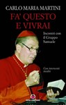 Fa questo e vivrai - Carlo Maria Martini - 9788870987478