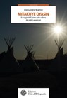 Mitakuye Oyasin - Alessandro Martire - 9788871367729