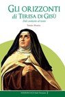 Gli orizzonti di Teresa di Gesù - Tomás Álvarez - 9788872298282