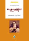 Fino al cuore trafitto - Alessandro Bezzi - 9788872298497