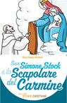 San Simone Stock e lo Scapolare del Carmine - Mary Fabyan Windeatt - 9788872298749
