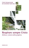 Respirare sempre Cristo - AA.VV. - 9788872299449