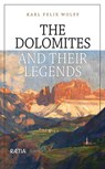 The Dolomites and their Legends - Karl Felix Wolff - 9788872834367