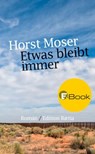 Etwas bleibt immer - Horst Moser - 9788872835326