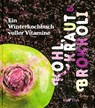Kohl, Kraut & Brokkoli - Cornelia Haller - 9788872836071