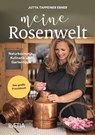 Meine Rosenwelt - Jutta Tappeiner Ebner - 9788872837887