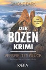 Der Bozen-Krimi: Verspieltes Glück - Simone Dark - 9788872838082