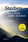 Sterben. Des Lebens heller Schatten - Astrid Kofler - 9788872839089